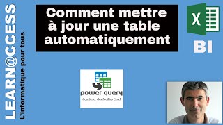 Power Querry  Comment faire une mise à jour automatique dune Table [upl. by Tengler589]