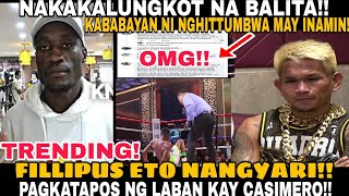 TRENDING CASIMERO OPPONENT FILLIPUS ANONG NANGYARI NANGHINA KABABAYAN NG AFRICANO MAY INAMIN [upl. by Nanek]