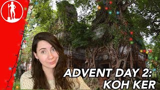 KOH KER CAMBODIA  Advent Day 2  24 Archaeological Sites You Should Know About  Dig it With Raven [upl. by Sanfred624]