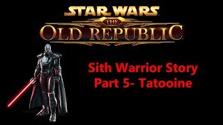 SWTOR Sith Warrior Storyline Part 5 Tatooine [upl. by Boulanger]