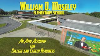 Moseley Elementary School an Avid Academy [upl. by Ecnerual]