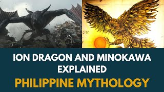 Ion Dragon Monarch and the Philippine Mythology connection  Minokawa [upl. by Wixted509]