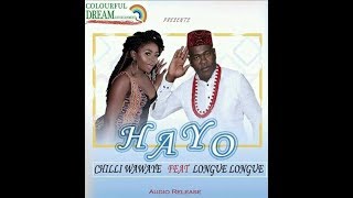 chilli Wawaye ft Longue Longue in HAYO [upl. by Bois]