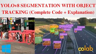 YOLOv8 Segmentation with Object Tracking StepbyStep Code Implementation  Google Colab  Windows [upl. by Maretz628]