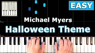 Michael Myers  Halloween Theme  Piano Tutorial EASY [upl. by Ardolino]