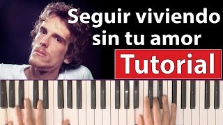 Como tocar quotSeguir viviendo sin tu amorquotLuis A Spinetta  Piano tutorial partitura y mp3 [upl. by Bertrand]