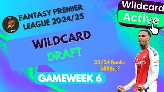 MY FPL GW6 WILDCARD DRAFT 🚀 389th RANK 2324 🌍  Fantasy Premier League Tips 2425 [upl. by Corrianne]