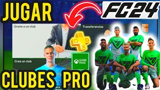 Como JUGAR CLUBES PRO en FC 24 PS4 PS5 XBOX NINTENDO SWITCH ✅ [upl. by Larrabee]