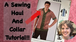 Sewing Up Style Sewing Haul and McCalls 8459 Collar Tutorial [upl. by Westfall]