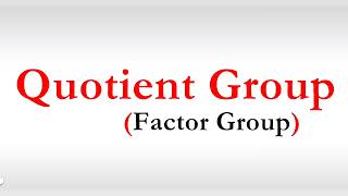 L21  Quotient group  quotient group in group algebra  group theory  bsc 3rd mathematics [upl. by Kerry]