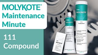 MOLYKOTE® 111 Compound  MOLYKOTE® Maintenance Minute [upl. by Cyrillus]