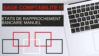 Sage comptabilité Etat de rapprochement bancaire manuel [upl. by Rehpotsirhk326]