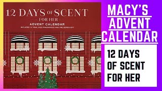 Macy’s Advent Calendar  12 Days Of Scent For Her [upl. by Celin]