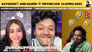 ALIZEH SAYS TO AAYOUSH “ TUM HAWAS KE PUJARI HO CHUPPA VACCUM CLEANER ”😂  APRIL 14 Reaction Video [upl. by Aihsad289]