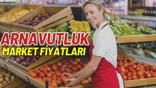 Arnavutluk Market fiyatları [upl. by Snell]