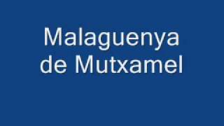 Malaguenya Mutxamel [upl. by Naylor]