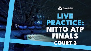 LIVE PRACTICE STREAM Nitto ATP Finals 2024  Court 3 [upl. by Sax]