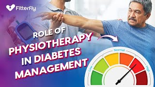 The Role of Physiotherapy Management for Diabetes 💪 Physiotherapy Strategies FitterflyWellnessDTx [upl. by Hort755]