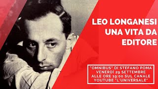 Leo Longanesi una vita da editore  quotOmnibusquot di Stefano Poma [upl. by Nitsruk422]