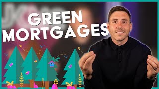 Green Mortgages Explained  How To Save On Your Mortgage [upl. by Woolson]