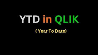 YTD  Year To Date  Expression in Qlik Sense  Qlik View By Rakesh Reddy [upl. by Zeph]