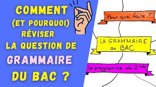 LA QUESTION DE GRAMMAIRE a du BAC de FRANÇAIS COMMENT et pourquoi S’Y PRÉPARER [upl. by Nador227]