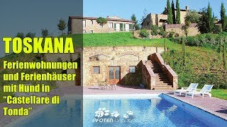 Urlaub mit Hund in der Toskana  Castellare di Tonda Ressort amp Spa [upl. by Westhead405]