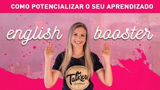 ENGLISH BOOSTER  como potencializar o seu aprendizado 💥 [upl. by Ridglea]