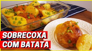 COMO FAZER SOBRECOXA ASSADA NO FORNO l Com Batatas [upl. by Otsenre735]