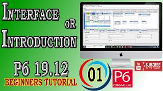 Introduction of Interface  Primavera P6  1912  Beginners Tutorial [upl. by Gladdie]