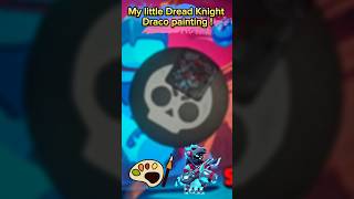 My little Dread Knight Dracorreur painting  🎨 brawlstars Draco Dreadknight art gameplay [upl. by Leinehtan]