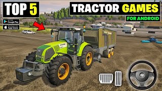 Top 5 Open World Tractor Games  Best Tractor Games For Android [upl. by Nylleoj]