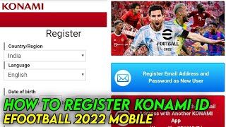 How To Register Konami Id eFootball 2023 Mobile [upl. by Phaih]