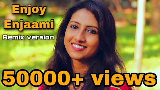 Enjoy Enjaami  Remix Cover  Nalini Vittobane  Dhee  Arivu  Santhosh narayanan [upl. by Bergstrom268]