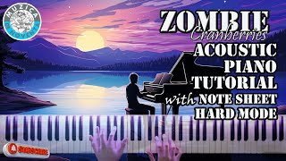 Zombie The Cranberries Acoustic Piano Tutorial with Note Sheet  Hard Mode muzica piano [upl. by Hermann]