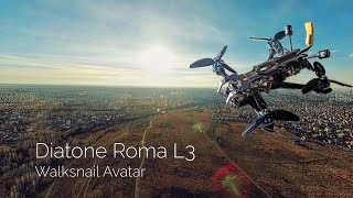 Diatone Roma L3 with Walksnail Avatar v1 and Nano camera [upl. by Haeel]