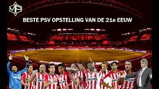 Beste PSV Opstelling van de 21e Eeuw ᴴᴰ [upl. by Akfir]