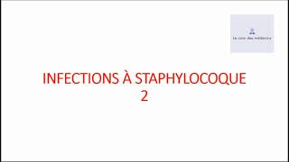 Infections à Staphylocoque 2 [upl. by Kenzi]