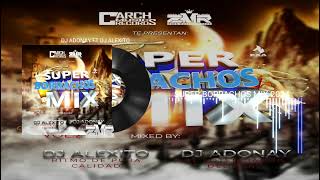 Super Borrachos Mix 2024 By Dj Adonay Ft Dj Alexito Zona Music Records amp Carch Music Records [upl. by Yona]