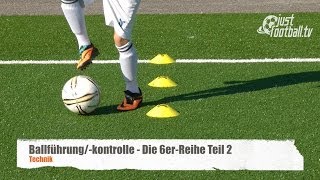 Fussballtraining Die 6erReihe Teil 2  Ballkontrolle  Technik [upl. by Riannon]