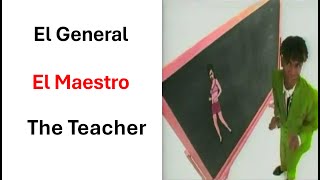 El General El Maestro lyrics in english and spanish Letra en ingles y espanol [upl. by Annas238]