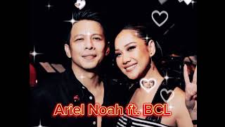 Ariel Noah ft BCL quotMenghapus Jejakmuquot [upl. by Eelak]