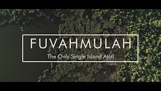 Fuvahmulah The Only Single Island Atoll [upl. by Inavihs]