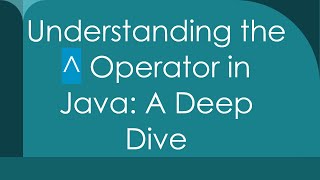 Understanding the  Operator in Java A Deep Dive [upl. by Corwun685]