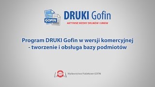 Program DRUKI Gofin  Tworzenie i obsługa bazy podmiotów [upl. by Jair167]