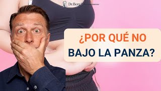 5 Razones Porque NO Puedes PERDER la Grasa ABDOMINAL Dr Eric Berg Español [upl. by Enenstein]