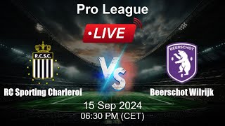 🔴 LIVE RC Sporting Charleroi vs Beerschot Wilrijk  Football Live Score  Belgian Pro League [upl. by Tail]