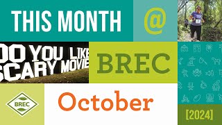 This Month at BREC October 2024 [upl. by Cecilius402]