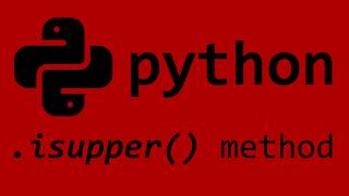 Python isupper string method [upl. by Anaujahs]