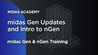 midas Gen Updates and Intro to nGen [upl. by Munniks]